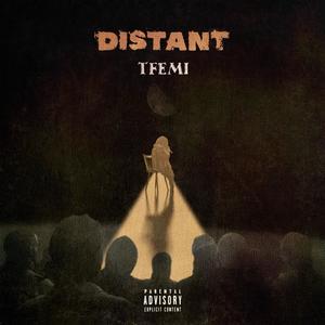 Distant 2.0 (feat. Tfemi) [Explicit]