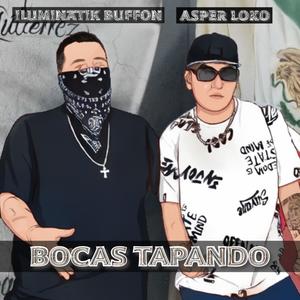 Bocas Tapando (feat. ILUMINATIK BUFFON) [Explicit]