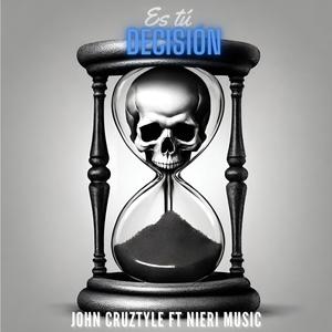 ES TÚ DECISIÓN (feat. John CruZtyle)