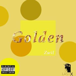 Golden(feat. Z. Wil) (Explicit)