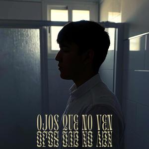 Ojos que no ven (Explicit)