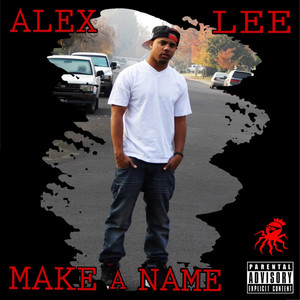 Make A Name (Explicit)