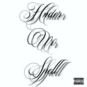 UNDER UR SPELL (Explicit)