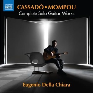 Cassadó & Mompou: Complete Guitar Works