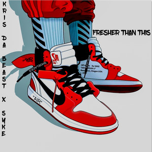 Fresher Than This (Explicit)