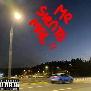 Me siento Mal (feat. Yan) (Explicit)