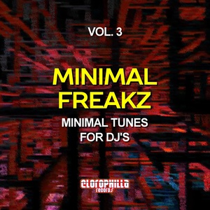 Minimal Freakz, Vol. 3(Minimal Tunes for DJ's)