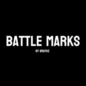 Battle Marks (Explicit)