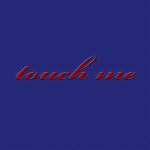 Dolores Haze - Touch Me (Edit)