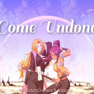 Come Undone (feat. Valkyria) (Explicit)