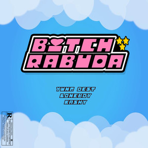 B***h Rabuda (Explicit)