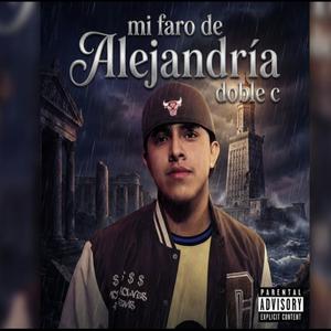 Mi faro de alejandria (Explicit)