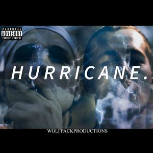 Hurricane. (Explicit)