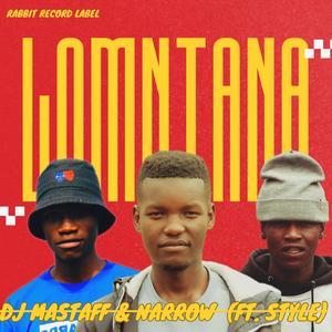 Lomntana (feat. Style and Narrow) [Explicit]