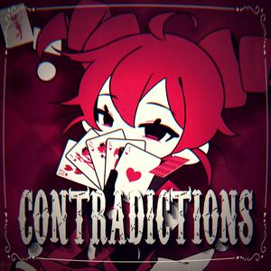 CONTRADICTIONS (feat. Kasane Teto)封面