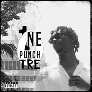 One Punch Tre (Explicit)