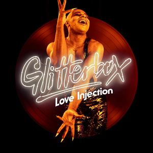 Glitterbox - Love Injection (Mixed)