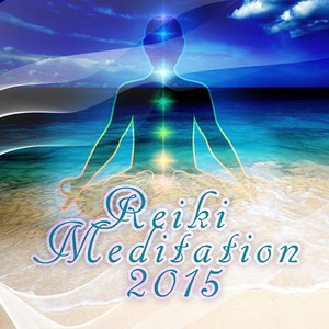Reiki Meditation 2015 – Contemplation, Relaxation, Easy Listening, Transcendental Meditation, Healin