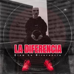 La Diferencia (Explicit)