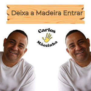 Deixa a Madeira Entrar (Explicit)