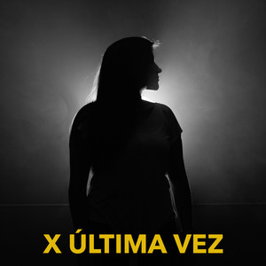 X Última Vez (Acoustic)