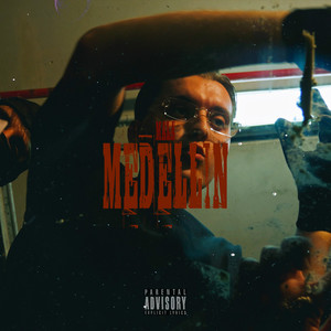Medellin (Explicit)