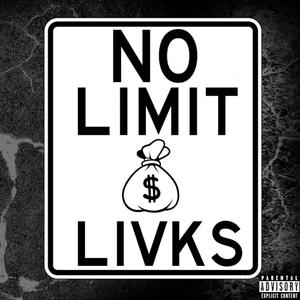 Livks - No Limit (Explicit)