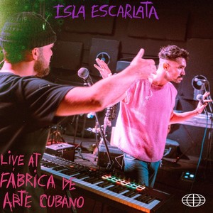 Isla Escarlata (Live at Fábrica de Arte Cubano)