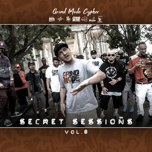 Grind Mode Cypher Secret Sessions, Vol. 8 (Explicit)