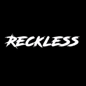 Reckless