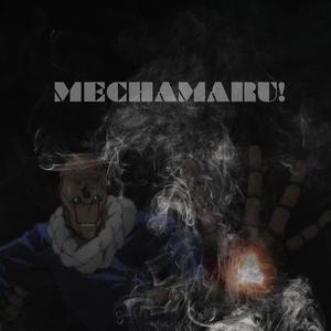 MECHAMARU! (Explicit)