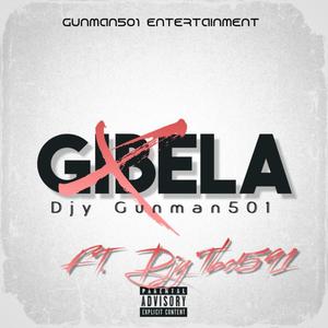 Gibela (With DJY TBO591) [Explicit]