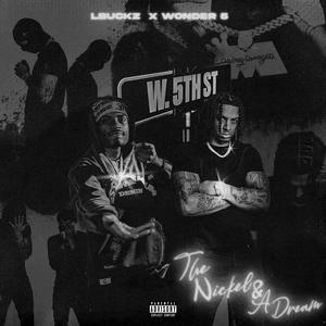 Lbuckz - Nickel & A Dream (Explicit)