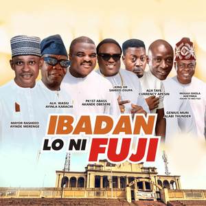 Ibadan Lo Ni Fuji