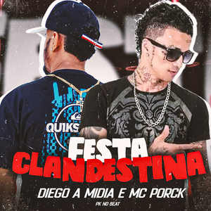 Festa Clandestina (Explicit)