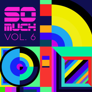 So Much, Vol. 6