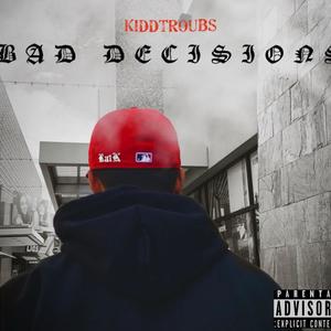 Bad Decisions