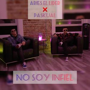 No Soy Infiel(feat. Aries el Lider)