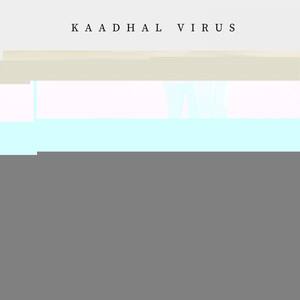 Kaadhal Virus (feat. Monal) [Radio Edit]