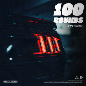 100 Rounds (Explicit)