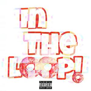 In The Loop (Explicit)