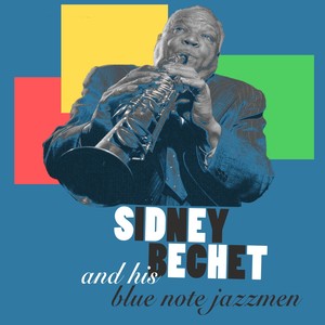 Sidney Bechet And His Blue Note Jazzmen Vol. 3 / Vol. 4