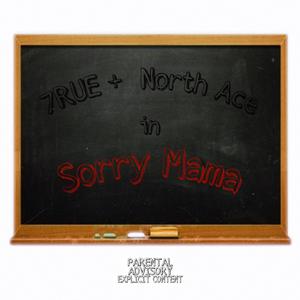 Sorry Mama (Explicit)