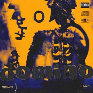 Domino (feat. Legaci) [Explicit]