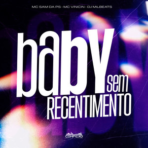 Baby Sem Recentimento (Explicit)