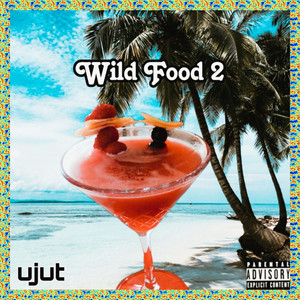 Wild Food 2 (Explicit)