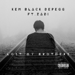 Lost My Brothers (Explicit)