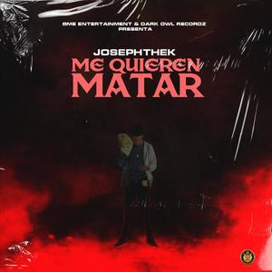 Me Quieren Matar (Explicit)