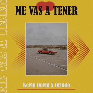 Me Vas A Tener (feat. Orlndo) [Explicit]