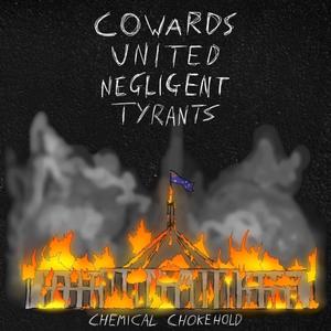 cowards united negligent tyrants (Explicit)